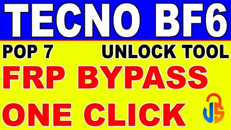tecno bf6 frp unlock tool  Download Tecno BE6J FRP & Pattern Bypass File for free without password, with the help of this file you can bypass any password, Pattern & FRP Lock by using the SP Flash tools